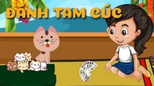 Luật chơi bài tam cúc dễ hiểu cho người mới