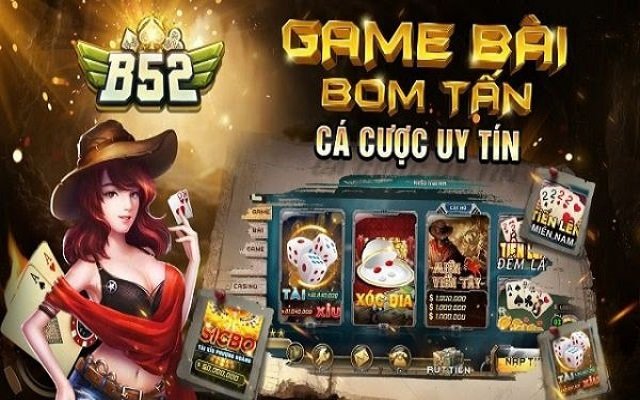 Lý do game bài B52 được nhiều người yêu thích